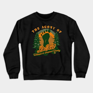 The Agony of Defeet Funny Bigfoot Sasquatch gift Crewneck Sweatshirt